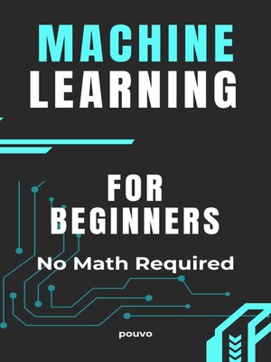 cover image of Machine Learning for Beginners